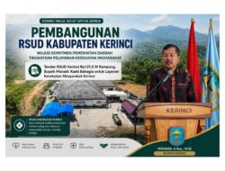 Tender RSUD Kerinci Rp137,5 Miliar Rampung, Bupati Monadi: Hadiah Bahagia Untuk Pelayanan Kesehatan Masyarakat