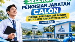 Seleksi Direktur Perumda Tirta Sakti Kerinci Dibuka, Ini Syarat dan Jadwalnya